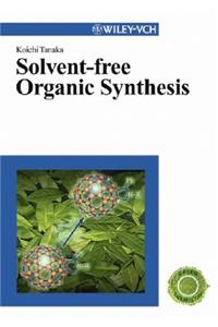 Solvent-Free Organic Synthesis