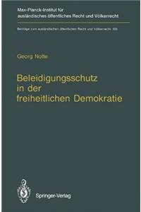Beleidigungsschutz in Der Freiheitlichen Demokratie / Defamation Law in Democratic States