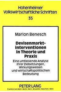 Devisenmarktinterventionen in Theorie Und Praxis