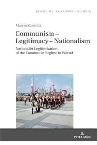 Communism - Legitimacy - Nationalism