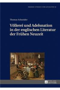 Voellerei Und Adelsnation in Der Englischen Literatur Der Fruehen Neuzeit