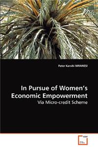 In Pursue of Women's Economic Empowerment Via Micro-credit Scheme