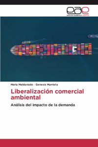 Liberalización comercial ambiental