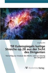 Till Eulenspiegels lustige Streiche op.28 aus der Sicht des Dirigenten