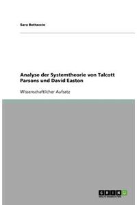 Analyse der Systemtheorie von Talcott Parsons und David Easton