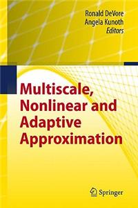 Multiscale, Nonlinear and Adaptive Approximation