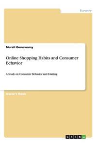 Online Shopping Habits and Consumer Behavior