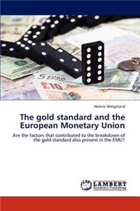 Gold Standard and the European Monetary Union