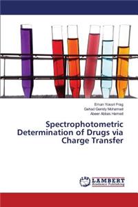 Spectrophotometric Determination of Drugs via Charge Transfer