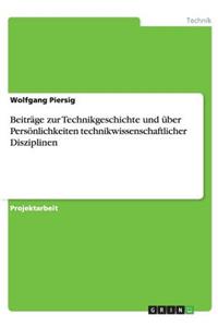 Beiträge zur Technikgeschichte und über Persönlichkeiten technikwissenschaftlicher Disziplinen