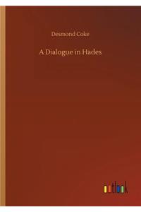 A Dialogue in Hades