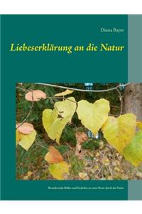 Liebeserklärung an die Natur