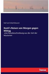 Kosti's Reisen von Morgen gegen Mittag