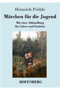 Märchen für die Jugend