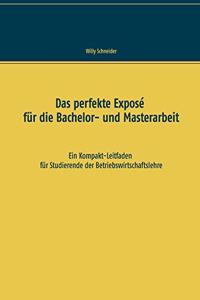 perfekte Exposé für die Bachelor- und Masterarbeit