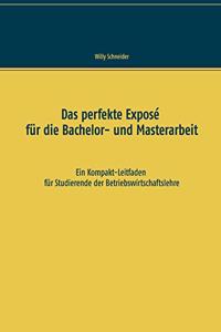 perfekte Exposé für die Bachelor- und Masterarbeit