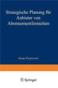 Strategische Planung für Anbieter von Abonnementfernsehen