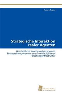 Strategische Interaktion realer Agenten