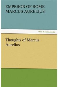 Thoughts of Marcus Aurelius