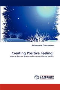 Creating Positive Feeling