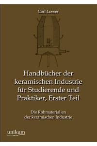 Handbucher Der Keramischen Industrie Fur Studierende Und Praktiker, Erster Teil