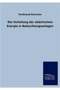 Die Verteilung der elektrischen Energie in Beleuchtungsanlagen