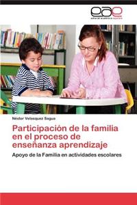 Participación de la familia en el proceso de enseñanza aprendizaje