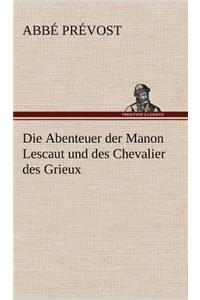 Abenteuer Der Manon Lescaut Und Des Chevalier Des Grieux