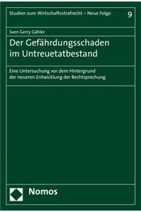 Der Gefahrdungsschaden Im Untreuetatbestand