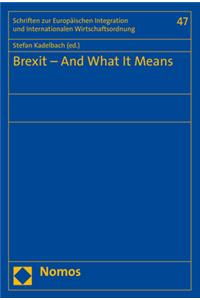 Brexit - And What It Means
