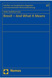 Brexit - And What It Means