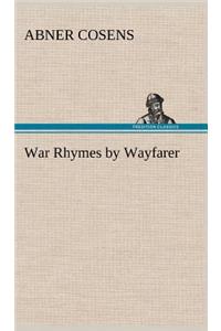 War Rhymes by Wayfarer