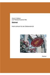 Slainte!: Irisch-Lehrbuch Fur Den Selbstunterricht