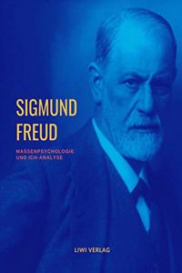 Massenpsychologie und Ich-Analyse