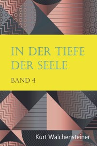 In der Tiefe der Seele - Band 4