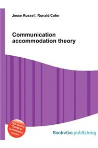 Communication Accommodation Theory