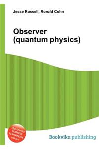 Observer (Quantum Physics)