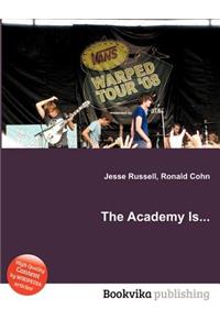The Academy Is...