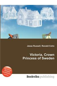Victoria, Crown Princess of Sweden