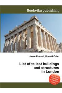 List of Tallest Buildings and Structures in London