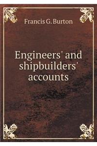 Engineers' and shipbuilders' accounts