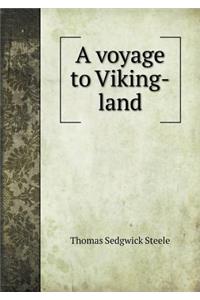 A Voyage to Viking-Land