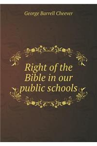 Right of the Bible in Our Public Schools