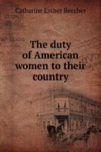 duty of American women to their country