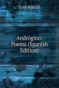 Androgino: Poema (Spanish Edition)
