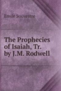 Prophecies of Isaiah, Tr. by J.M. Rodwell