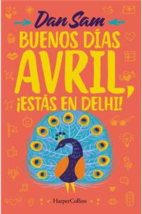 Buenos Días, Avril (Good Morning, April - Spanish Edition)