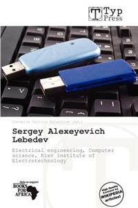 Sergey Alexeyevich Lebedev