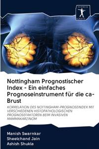 Nottingham Prognostischer Index - Ein einfaches Prognoseinstrument für die ca-Brust