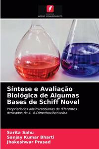 Síntese e Avaliação Biológica de Algumas Bases de Schiff Novel